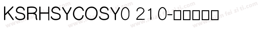 KSRHSYCOSY0 21 0字体转换